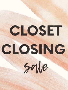 CLOSET CLOSING ✨ Accepting All Reasonable Offers